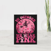 In October We Wear Nk Witch Halloween Breast Cance Karte (Vorderseite)