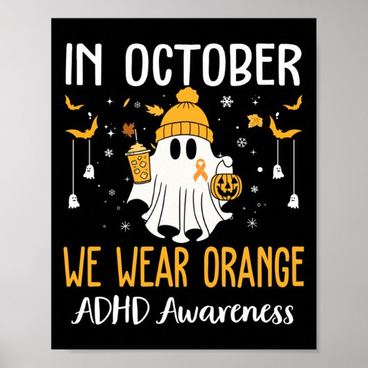 In October We Wear Orange Adhd Awareness Month Hal Poster (Vorne)