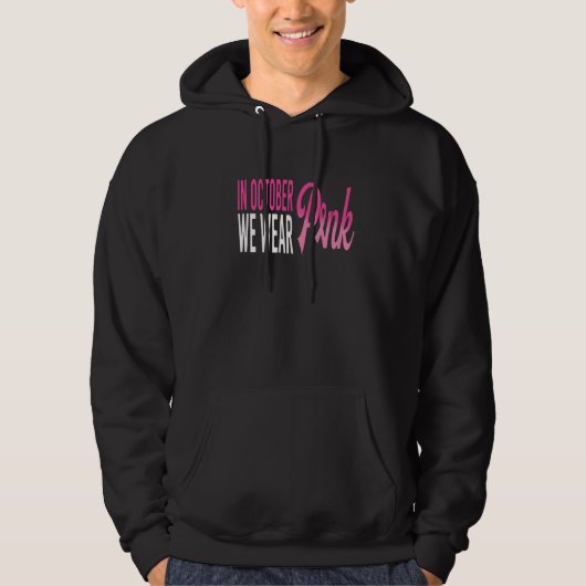 In October We Wear Pink 2 Hoodie (Vorderseite)
