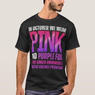 In October we wear pink and purple breast cancer T-Shirt