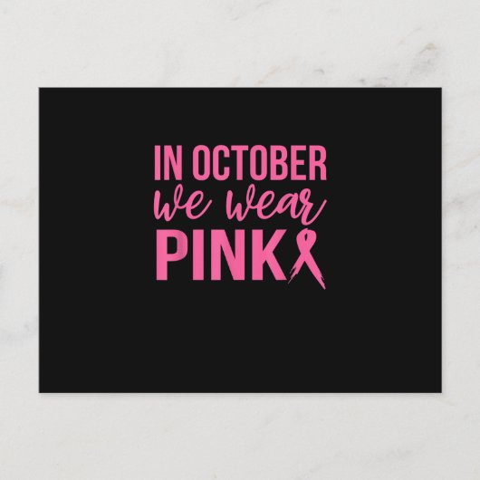 In October We Wear Pink Breast Cancer Support Wome Postkarte (Vorderseite)