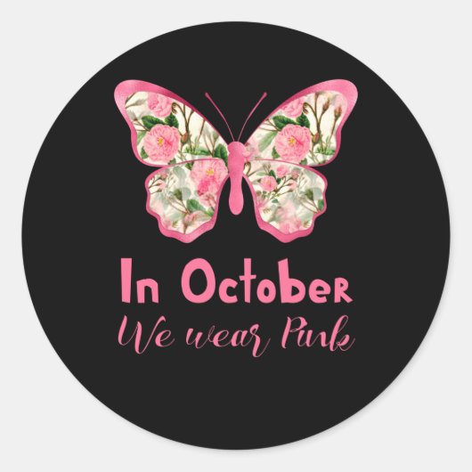 In October we wear Pink butterfly floral cute Runder Aufkleber (Vorderseite)
