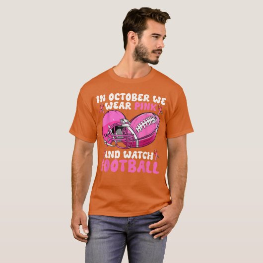In October We Wear Pink Football Breast Cancer Awa T-Shirt (Vorne ganz)
