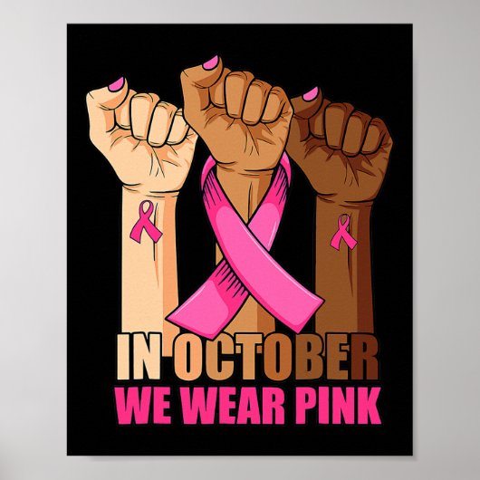 In October We Wear Pink Hand Raise Breast Cancer A Poster (Vorne)