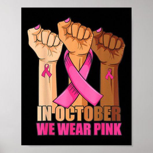 In October We Wear Pink Hand Raise Breast Cancer A Poster (Vorne)