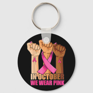 In October We Wear Pink Hand Raise Breast Cancer A Schlüsselanhänger