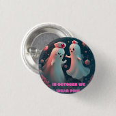 In October We Wear Pink Nurse Ghost Halloween 2025 Button (Vorne & Hinten)