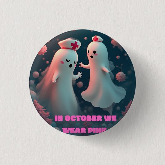 In October We Wear Pink Nurse Ghost Halloween 2025 Button (Vorderseite)