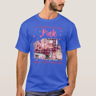 In October We Wear Pink Ribbon Plaid Truck Breast  T-Shirt