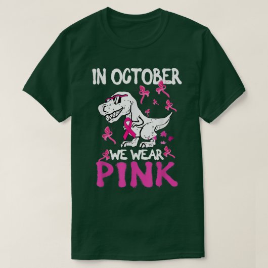In October We Wear Pink Ribbon T Rex Dinosaur Brea T-Shirt (Design vorne)
