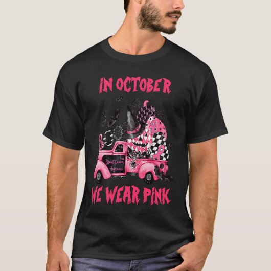 In October We Wear Pink Witch Truck Ribbon Pumpkin T-Shirt (Vorderseite)