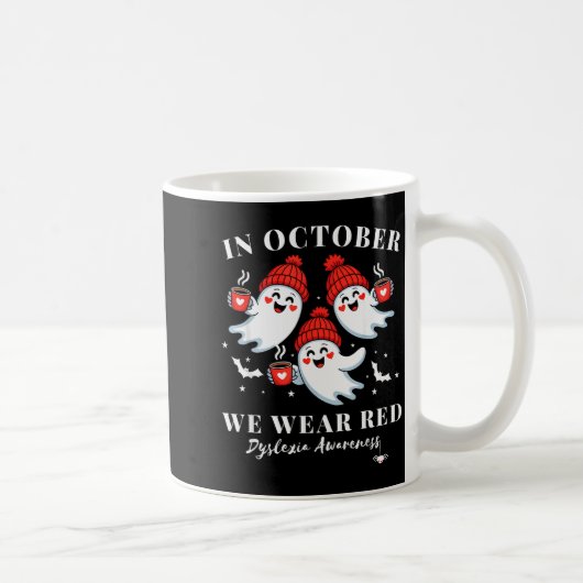 In October We Wear Red Dyslexia Awareness Hallowee Kaffeetasse (Rechts)