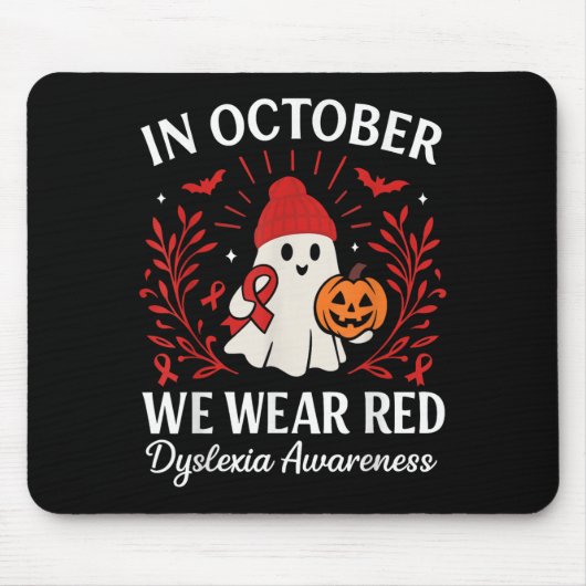 In October We Wear Red Dyslexia Awareness Hallowee Mousepad (Vorne)