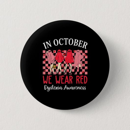 In October We Wear Red Dyslexia Awareness Month Ha Button (Vorderseite)