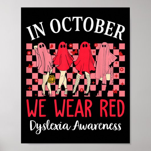 In October We Wear Red Dyslexia Awareness Month Ha Poster (Vorne)