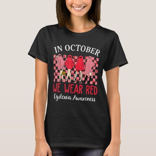 In October We Wear Red Dyslexia Awareness Month Ha T-Shirt (Vorderseite)