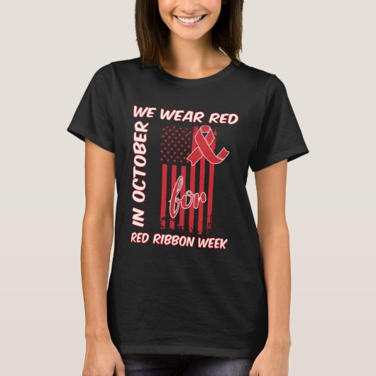 in October We Wear Red For Red Ribbon Week Awarene T-Shirt (Vorderseite)