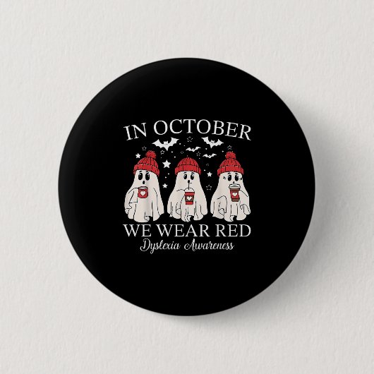 In October We Wear Red Ghost Teacher Dyslexia Awar Button (Vorderseite)