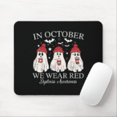 In October We Wear Red Ghost Teacher Dyslexia Awar Mousepad (Mit Mouse)