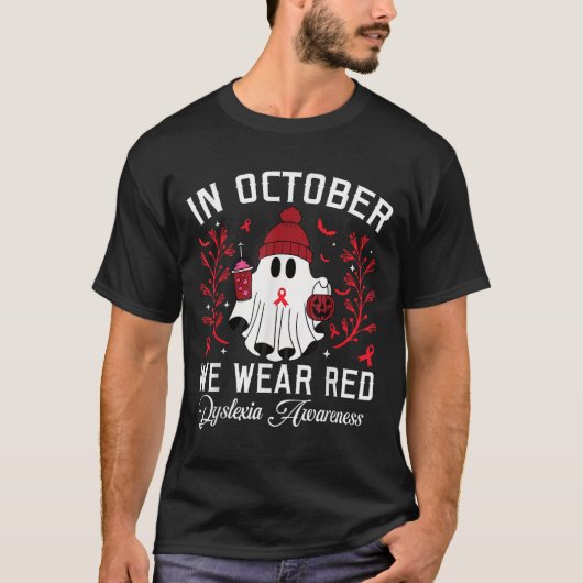 In October We Wear Red Ghost Teacher Dyslexia Awar T-Shirt (Vorderseite)