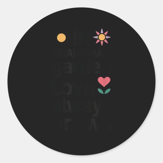 In Oma's Garden Liebe Gartenbau Gartenbau Runder Aufkleber (Vorderseite)