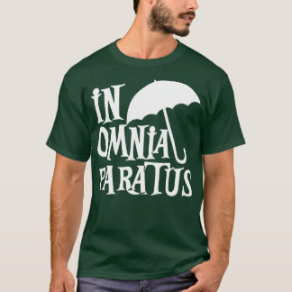 in Omnia Paratus T-Shirt