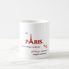 In Paris ist die Liebe immer in der Luft Kaffeetasse