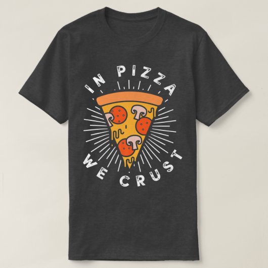 In Pizza Crust Cool italienisches Food Lover T-Shi T-Shirt (Design vorne)