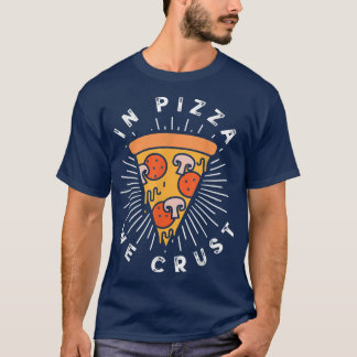 In Pizza Crust Cool italienisches Food Lover T-Shi T-Shirt