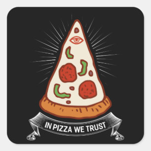 In Pizza vertrauen wir auf die lustige Pizzeria Lo Quadratischer Aufkleber