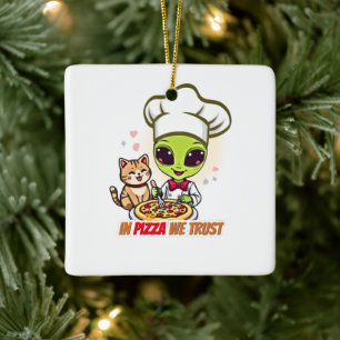 In Pizza We Trust Alien Chef Kunst Keramikornament