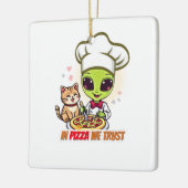 In Pizza We Trust Alien Chef Kunst Keramikornament (Links)