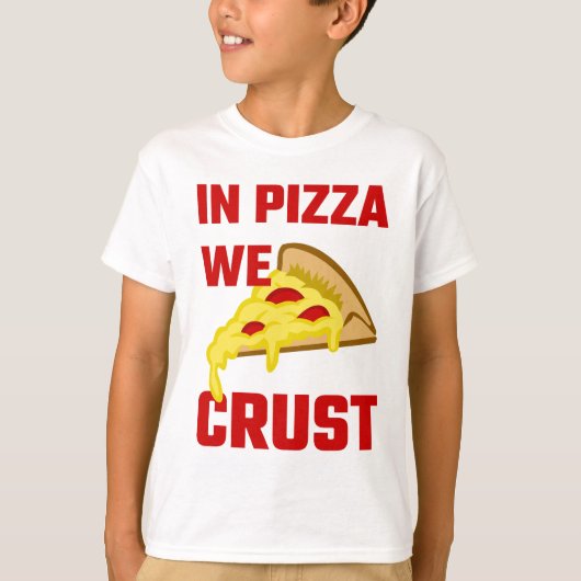 In Pizzen Crust T-Shirt (Vorderseite)
