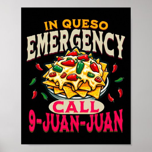 In Queso Emergency Cinco De Mayo Call 9 Juan Funny Poster (Vorne)