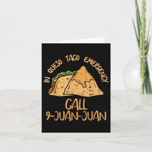 In Queso Emergency Cinco De Mayo Shirt Taco Anruf  Karte