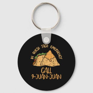 In Queso Emergency Cinco De Mayo Shirt Taco Anruf  Schlüsselanhänger