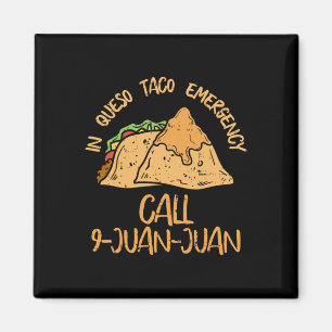 In Queso Notfall Cinco De Mayo Taco Anruf 9 Juan Magnet