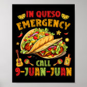 In Queso Taco Notruf 9-juan-juan Funny Cin Poster (Vorne)