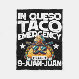 In Queso Taco Notruf 9 Juan Juan Juan! Fun Cinc Fleecedecke