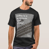 In Reverse Kind of Day T-shirt MEN (Vorderseite)