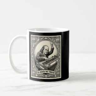 In Rock We Trust 100 Rocks Franklin Keyboarder Kaffeetasse