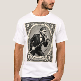 In Rock We Trust 5 Steine Lincoln Sänger T-Shirt
