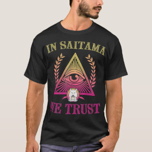 In Saitama vertrauen wir Saitama Inu Coin Crypto T T-Shirt