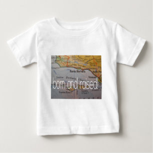 in Santa Barbara geboren und aufgewachsen Baby T-shirt