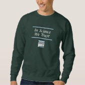 In Science We Trust Logo Men's Sweatshirt (Vorderseite)