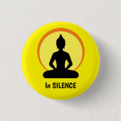 In SILENCE Meditation & Buddha (Vipassana) Button (Vorderseite)