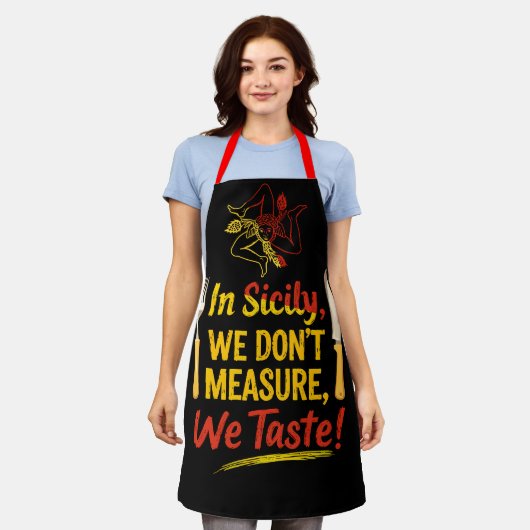 In Sizilien messen wir nicht, wir schmecken! Schürze (Getragen)