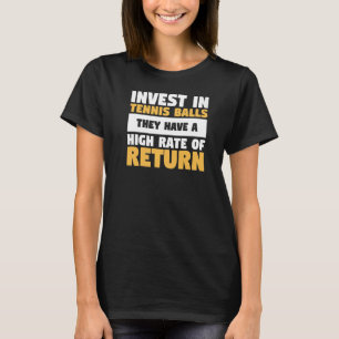 In Tennisbälle investieren sie mit einer hohen Ren T-Shirt