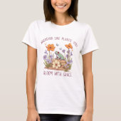 In the field of Roses be a wildflower T-Shirt (Vorderseite)
