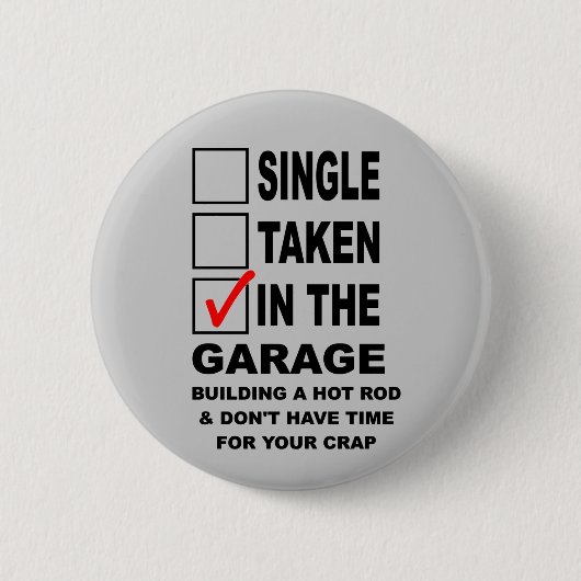 IN THE GARAGE BUILDING A HOT ROD BUTTON (Vorderseite)